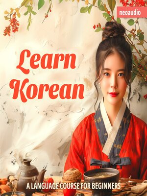 cover image of Language Courses for Beginners, Learn Korean (Unabridged)